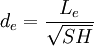 d_e=\frac{L_e}{\sqrt{S H}}