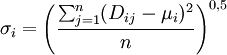 \sigma _{i} =\left(\frac{\sum _{j=1}^{n}(D_{ij} -\mu _{i} )^{2}  }{n} \right)^{0,5} 